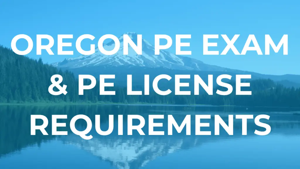 Oregon PE Exam, PE License, and PDH Requirements PE Preparation
